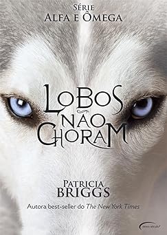 Lobos Nao Choram Patricia Briggs